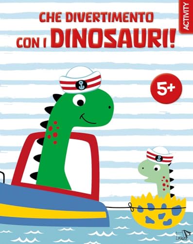 Che divertimento con i dinosauri! Ediz. a colori (Activity) von Pulce