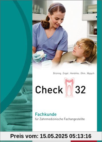 Check 32: Fachkunde für Zahnmedizinische Fachangestellte: Schülerbuch, 3. Auflage, 2012