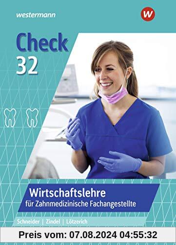 Check 32: Wirtschaftslehre für Zahnmedizinische Fachangestellte: Schülerband (Check 32: für Zahnmedizinische Fachangestellte)