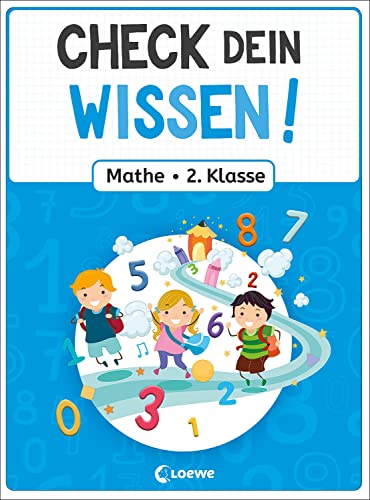 Check dein Wissen! - Mathe 2. Klasse: Modernes Mathematik-Übungsbuch für Kinder in der Grundschule ab 7 Jahren - Für gute Noten von Loewe