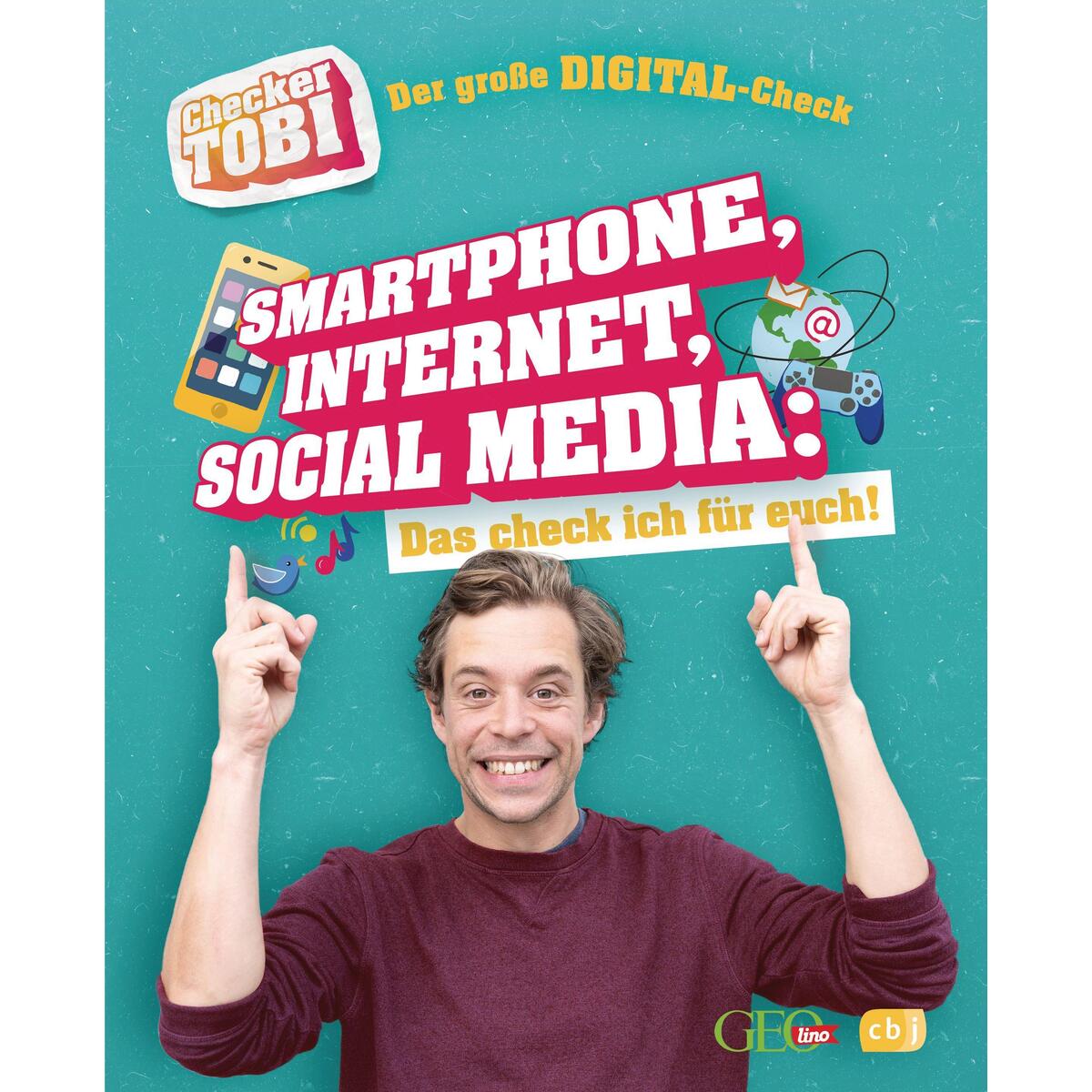 Checker Tobi - Der große Digital-Check: Smartphone, Internet, Social Media - Das... Checker Tobi - Der große Digital-Check: Smartphone, Internet, Social Media - Das... von cbj