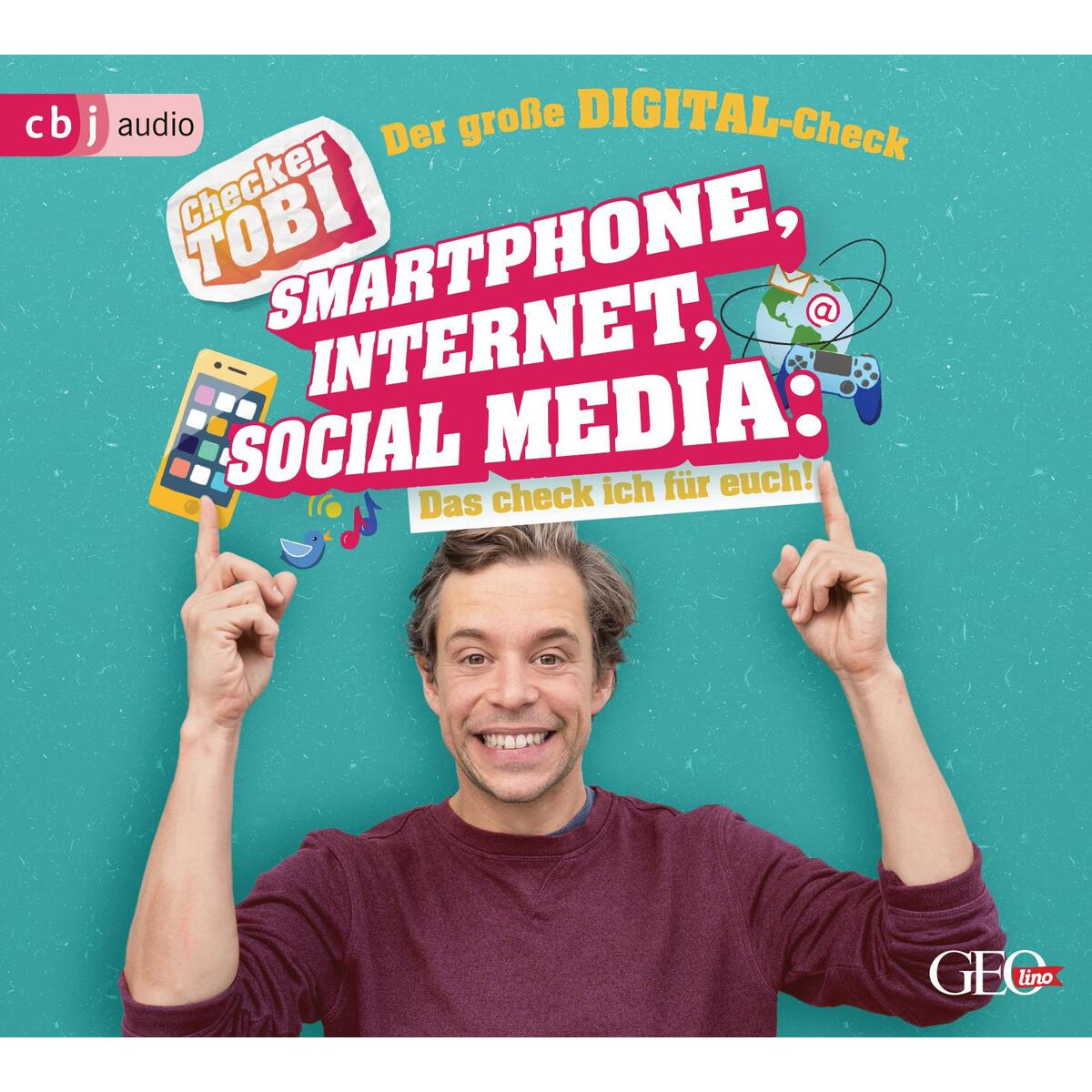 Checker Tobi - Der große Digital-Check: Smartphone, Internet, Social Media - Das... von cbj audio