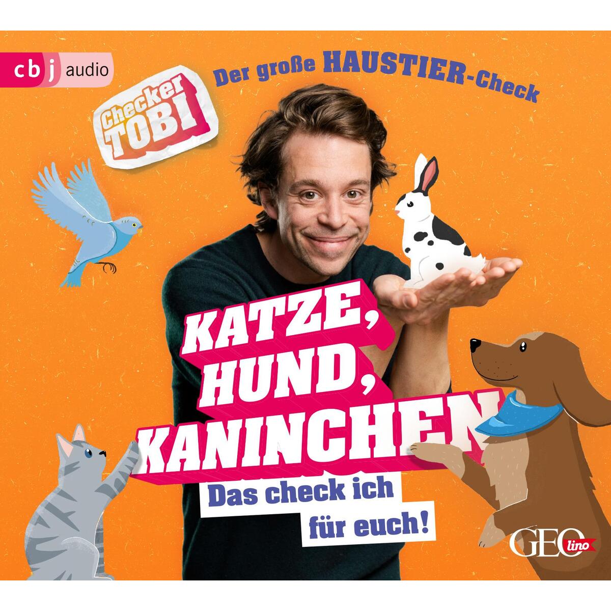Checker Tobi  - Der große Haustier-Check: Katze, Hund, Kaninchen - Das check ich... von cbj audio