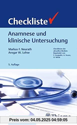 Checkliste Anamnese und klinische Untersuchung (Checklisten Medizin)
