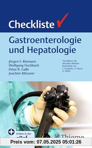 Checkliste Gastroenterologie und Hepatologie (Checklisten Medizin)