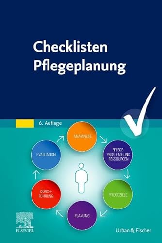 Checklisten Pflegeplanung von Urban & Fischer Verlag/Elsevier GmbH