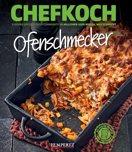 CHEFKOCH: Ofenschmecker: Die besten Rezepte von Chefkoch.de von Edition Lempertz