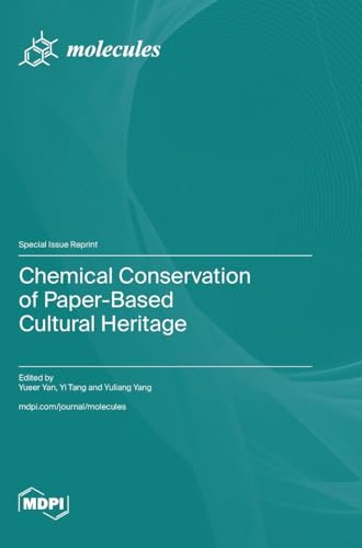 Chemical Conservation of Paper-Based Cultural Heritage von MDPI AG