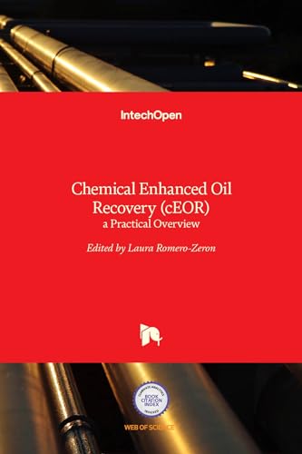 Chemical Enhanced Oil Recovery (cEOR) - a Practical Overview