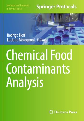 Chemical Food Contaminants Analysis (Methods and Protocols in Food Science) von Humana