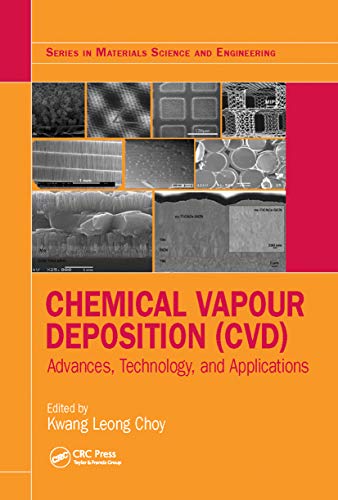 Chemical Vapour Deposition (CVD): Advances, Technology and Applications (Materials Science and Engineering)