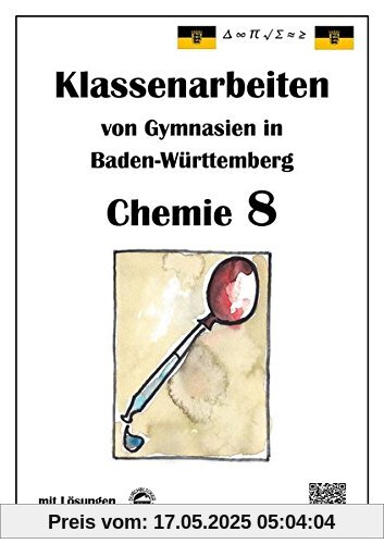 Chemie 8 Klassenarbeiten von Gymnasien in Baden-Württemberg mit Lösungen Chemie 8 Klassenarbeiten von Gymnasien in Baden-Württemberg mit Lösungen