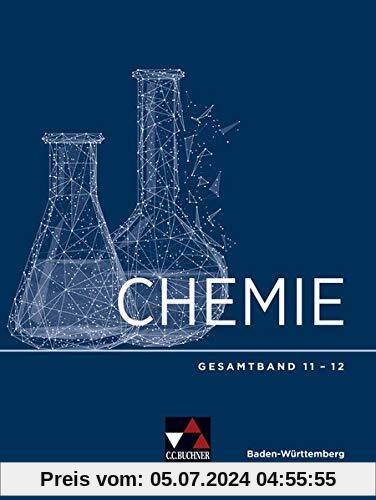 Chemie Baden-Württemberg – Sek II / Chemie Baden-Württemberg Gesamtband 11-12