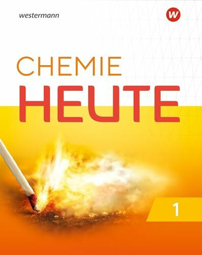 Chemie Heute - Ausgabe 2020 für das G9 in Nordrhein-Westfalen: Schulbuch 1 (Chemie heute SI: A... Chemie Heute - Ausgabe 2020 für das G9 in Nordrhein-Westfalen: Schulbuch 1 (Chemie heute SI: A...