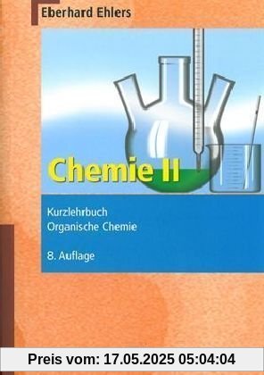 Chemie II Kurzlehrbuch Organische Chemie