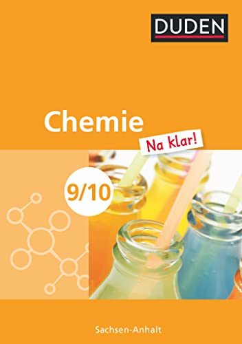 Chemie Na klar! - Sekundarschule Sachsen-Anhalt - 9./10. Schuljahr: Schulbuch von Duden Schulbuch