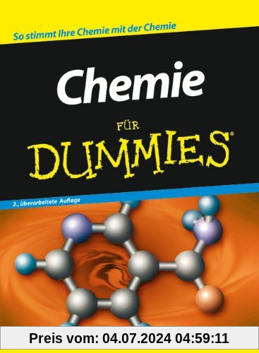 Chemie für Dummies: So stimmt Ihre Chemie mit der Chemie (Fur Dummies)