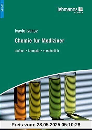 Chemie für Mediziner: einfach • kompakt • verständlich