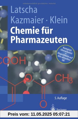 Chemie für Pharmazeuten: Unter Berücksichtigung Des Gk Pharmazie (Springer-Lehrbuch)