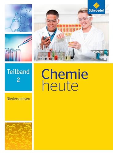 Chemie heute SI - Ausgabe 2013 für Niedersachsen: Teilband 2 von Schroedel Verlag GmbH