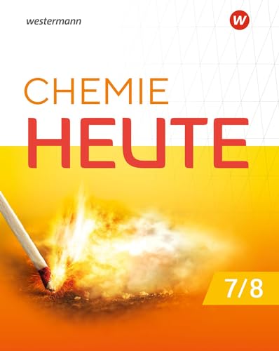 Chemie heute SI - Ausgabe 2023 für Niedersachsen: Schulbuch 7 / 8: Sekundarstufe 1 - Ausgabe 2023 (Chemie heute SI: Ausgabe 2023 für Niedersachsen und Schleswig-Holstein)