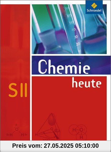 Chemie heute SII - Allgemeine Ausgabe 2009: Schülerband SII