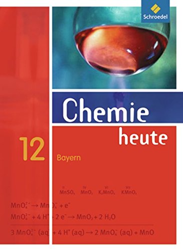 Chemie heute SII - Ausgabe 2009 für Bayern: Schülerband 12