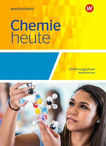 Chemie heute SII - Ausgabe 2018 für Niedersachsen: Einführungsphase Schülerband von Schroedel Verlag GmbH
