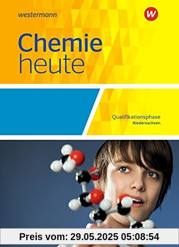 Chemie heute SII - Ausgabe 2018 für Niedersachsen: Qualifikationsphase: Schülerband