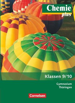 Chemie plus 9./10. Schuljahr. Schülerbuch Gymnasium Thüringen von Cornelsen Verlag / Volk und Wissen