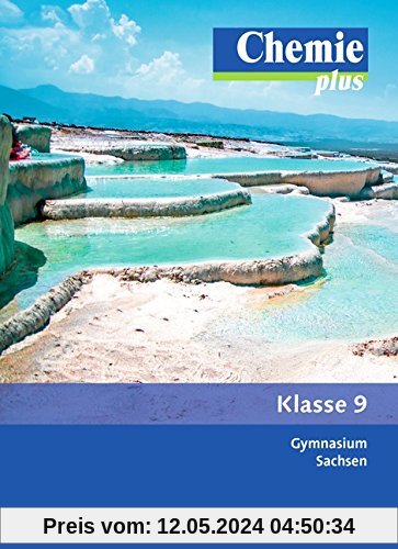 Chemie plus - Neue Ausgabe - Gymnasium Sachsen: 9. Schuljahr - Schülerbuch
