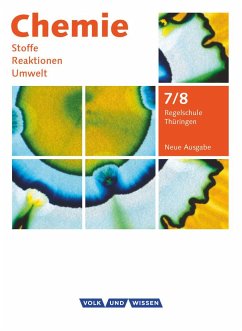 Chemie: Stoffe - Reaktionen - Umwelt 7./8. Schuljahr. Schülerbuch Regelschule Thüringen von Cornelsen Verlag / Volk und Wissen