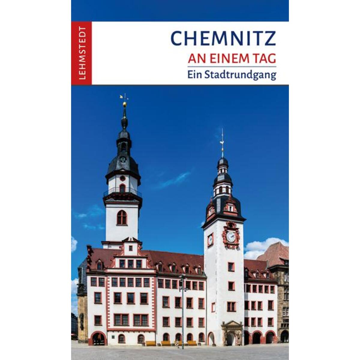 Chemnitz an einem Tag von Lehmstedt Verlag