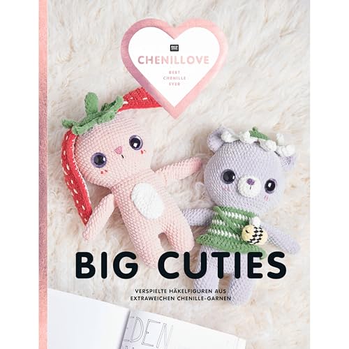 Chenillove Big Cuties: Best Chenille Ever, Verspielte Häkelfiguren aus extraweichen Chenille-Garnen von Rico Design GmbH & Co.KG