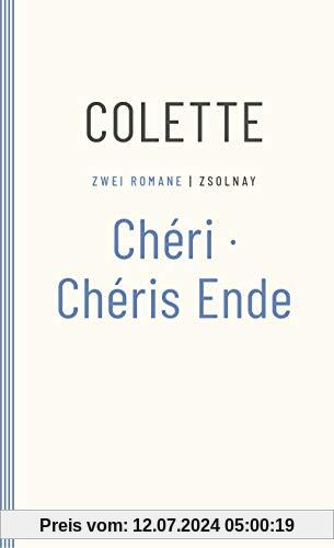 Chéri / Chéris Ende: Zwei Romane