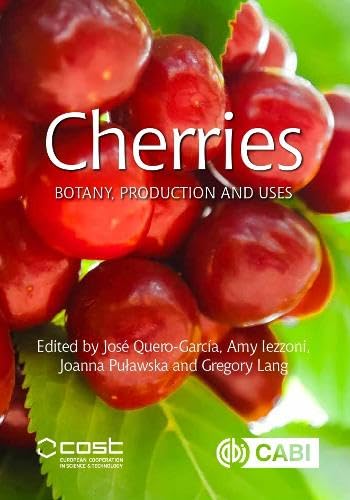 Cherries: Botany, Production and Uses von Cabi