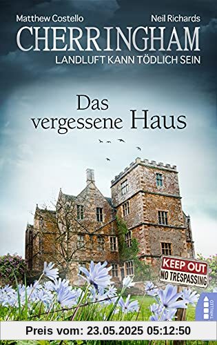 Cherringham - Das vergessene Haus: Landluft kann tödlich sein