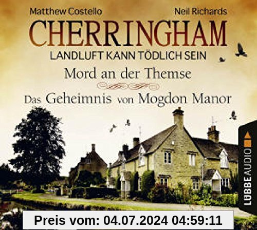 Cherringham - Folge 1 & 2: Landluft kann tödlich sein. Mord an der Themse und Das Geheimnis von Mogdon Manor. (Ein Fall für Jack und Sarah)