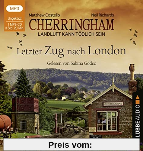 Cherringham - Letzter Zug nach London: Landluft kann tödlich sein - Folge 05. (Ein Fall für Jack und Sarah, Band 5)