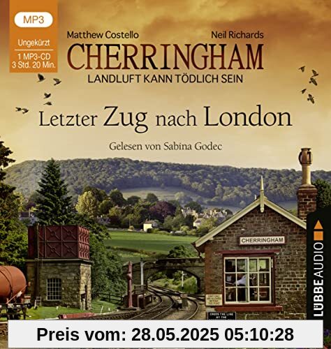 Cherringham - Letzter Zug nach London: Landluft kann tödlich sein - Folge 05. (Ein Fall für Jack und Sarah, Band 5)