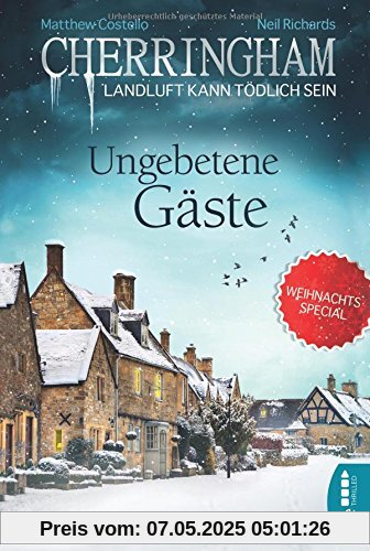 Cherringham - Ungebetene Gäste: Weihnachtsspecial (Ein Fall für Jack und Sarah, Band 25)