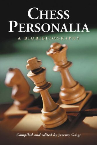 Chess Personalia: A Biobibliography von McFarland
