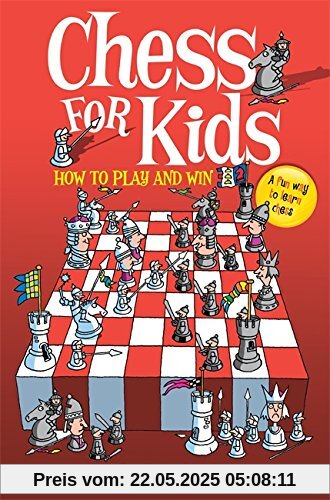 Chess for Kids: How to Play and Win