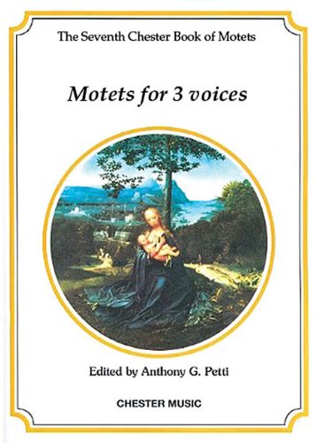 Motets for 3 Voices (The Chester Book of Motets, Band 7) von Chester Music