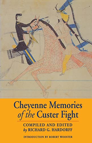 Cheyenne Memories of the Custer Fight: A Source Book von Bison Books