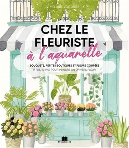 Chez le fleuriste: à l'aquarelle von CHARLES MASSIN
