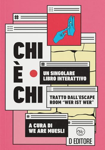 Chi è chi. Un singolare libro interattivo Chi è chi. Un singolare libro interattivo von D Editore