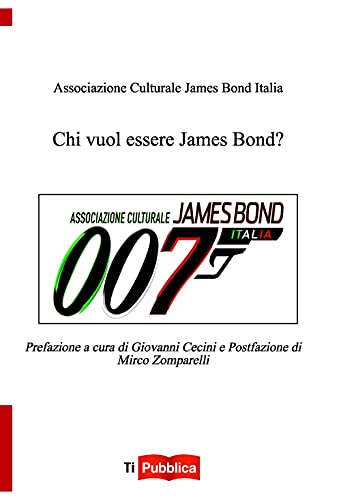 Chi vuol essere James Bond? von Lampi di Stampa