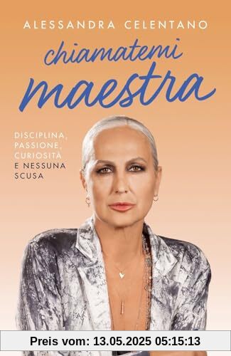 Chiamatemi maestra. Disciplina, passione, curiosità e nessuna scusa (Vivavoce)