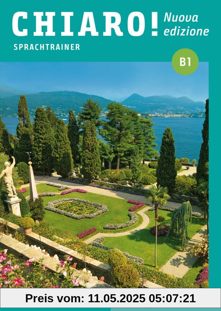 Chiaro! B1 – Nuova edizione: Der Italienischkurs / Sprachtrainer mit Audios online (Chiaro! – Nuova edizione)